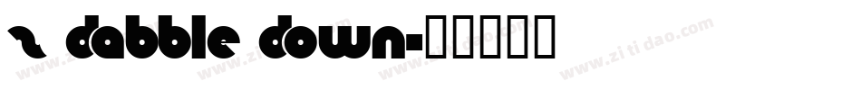 Z Dabble Down字体转换